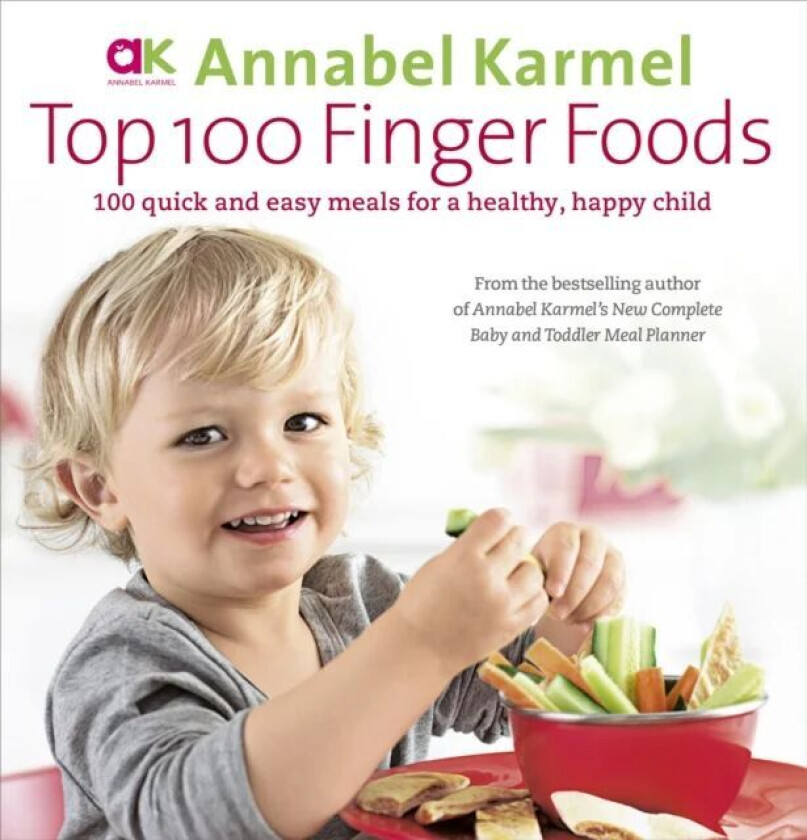 Top 100 Finger Foods av Annabel Karmel