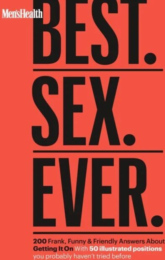 Men's Health Best. Sex. Ever. av Jordyn Taylor, Zachary Zane