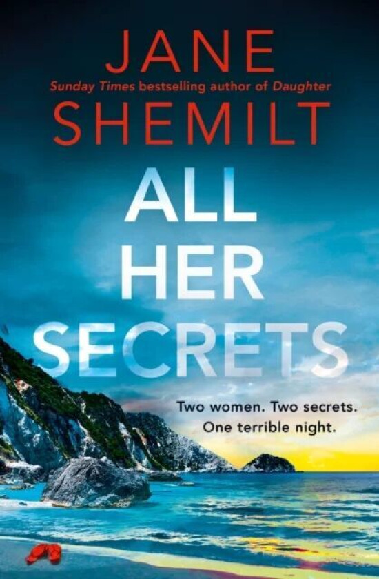 All Her Secrets av Jane Shemilt