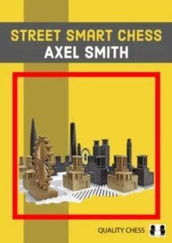 Street Smart Chess av Axel Smith
