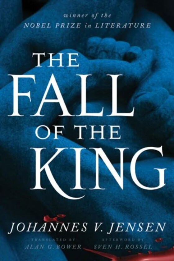 The Fall of the King av Johannes V. Jensen