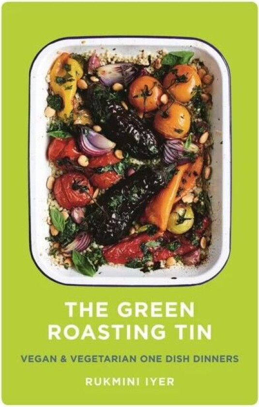The Green Roasting Tin av Rukmini Iyer