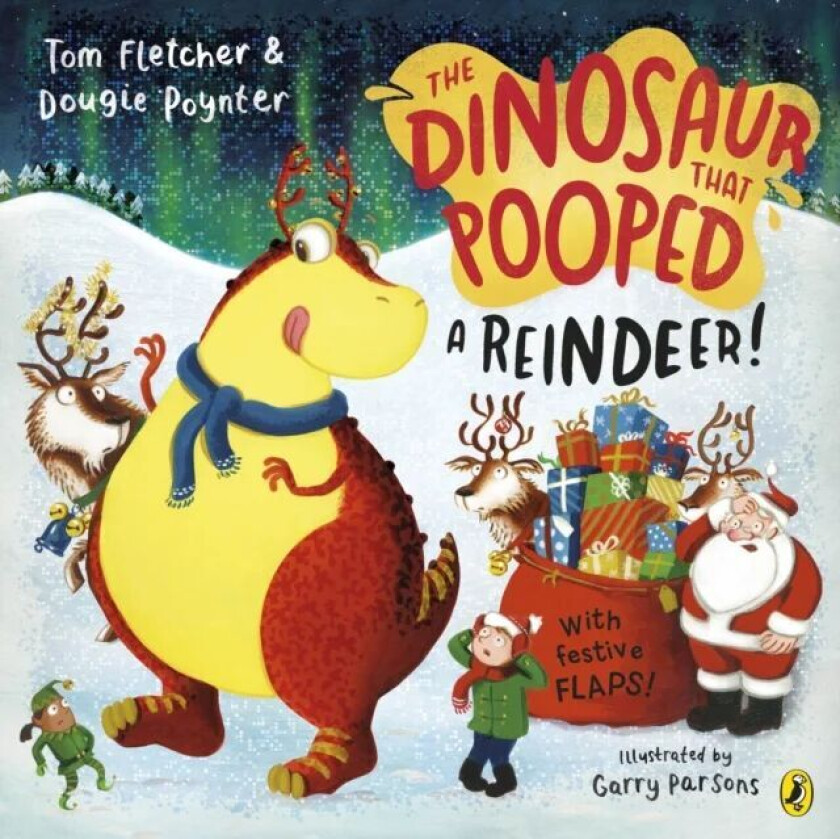 The Dinosaur that Pooped a Reindeer! av Tom Fletcher, Dougie Poynter