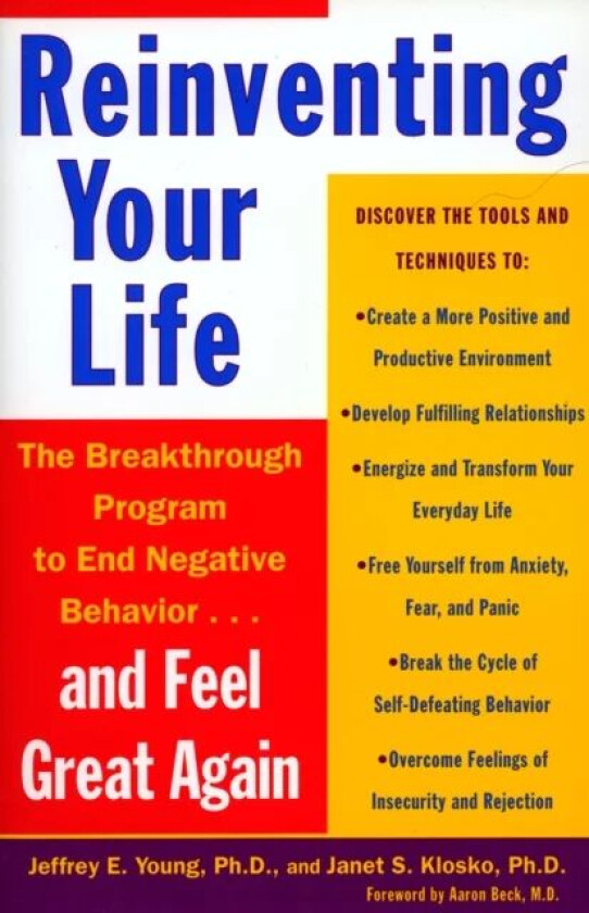 Reinventing Your Life av Jeffrey E. Young, Janet S. Klosko