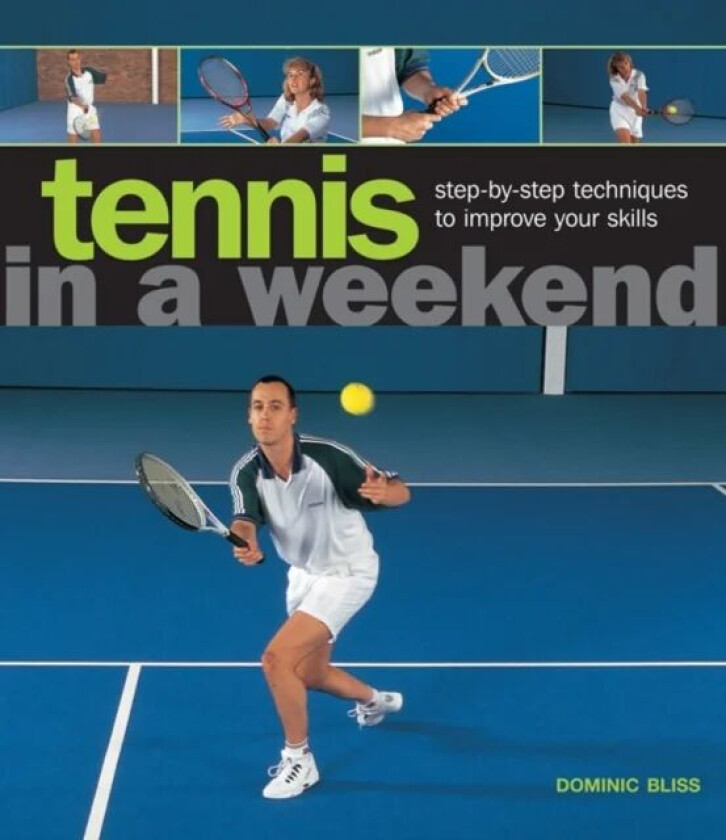 Tennis in a Weekend av Bliss Dominic
