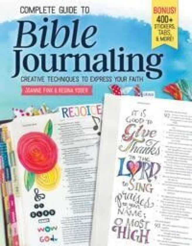 Complete Guide to Bible Journaling av Joanne Fink, Regina Yoder