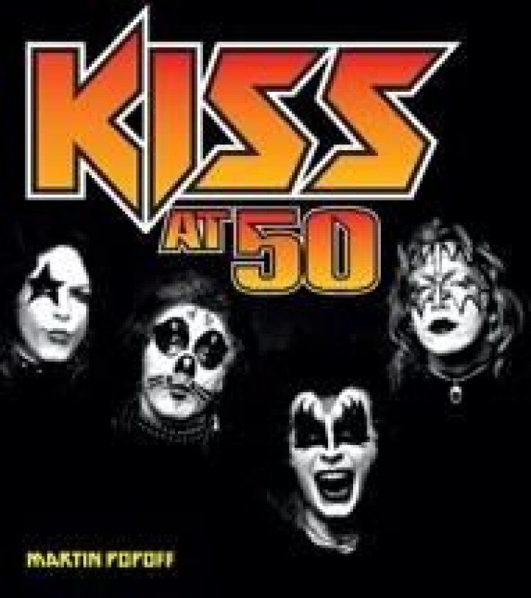 Kiss at 50 av Martin Popoff