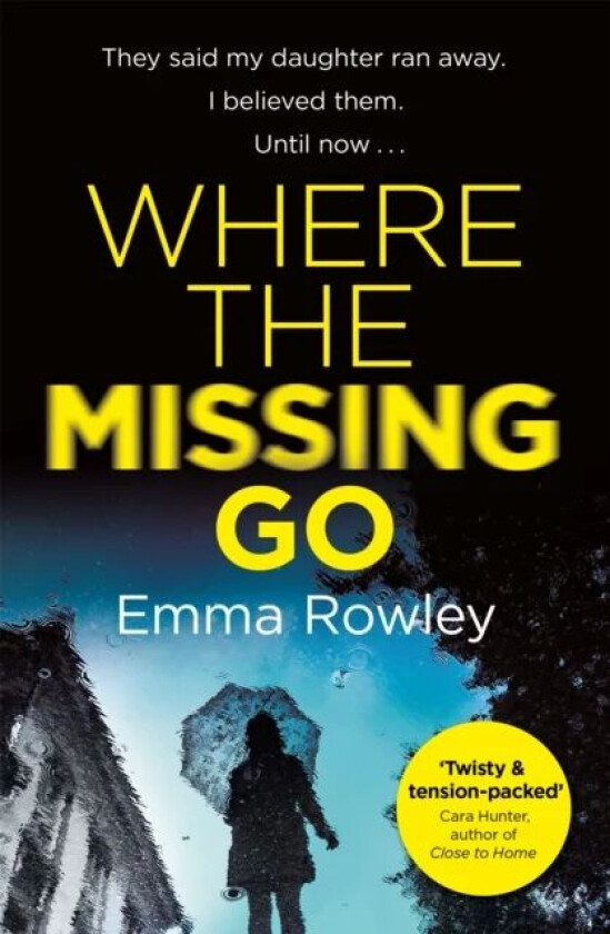 Where the Missing Go av Emma Rowley
