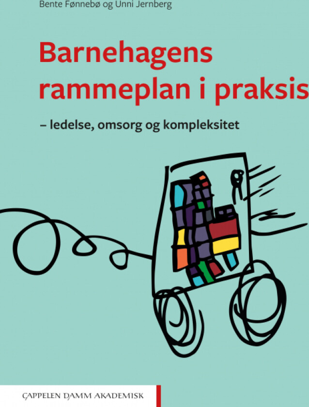Barnehagens rammeplan i praksis av Bente Fønnebø, Unni Jernberg