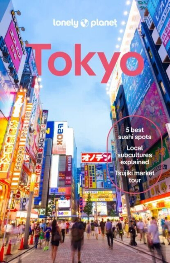 Lonely Planet Tokyo Av Lonely Planet, Winnie Tan, Ray Bartlett, Rob Goss, Kimberly Hughes, Phillip Tang