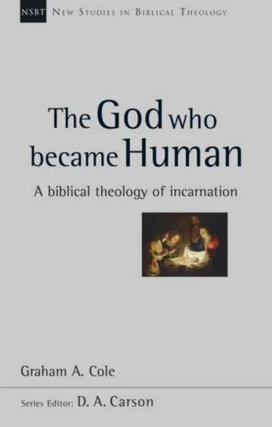 The God Who Became Human av Graham A (Author) Cole