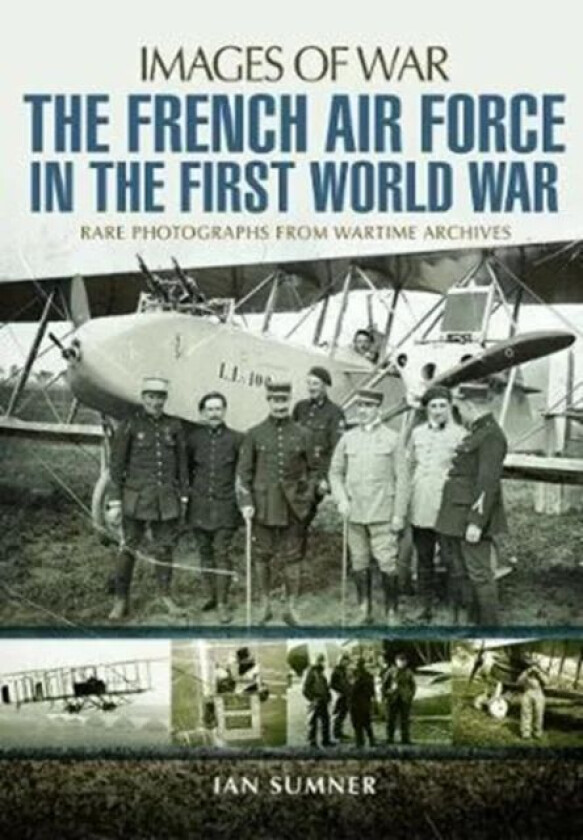 The French Air Force in the First World War av Ian Sumner