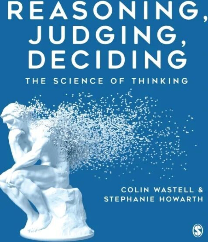 Reasoning, Judging, Deciding av Colin Wastell, Stephanie Howarth