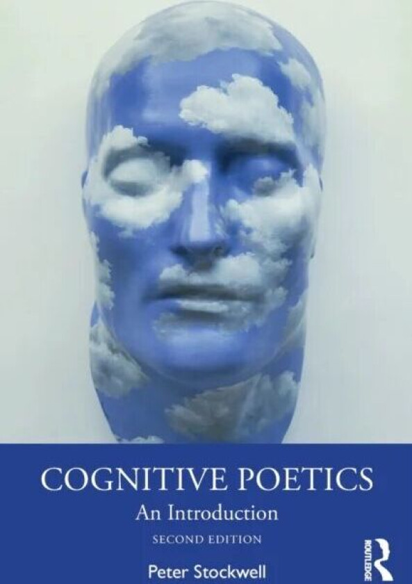 Cognitive Poetics av Peter (University of Nottingham UK) Stockwell