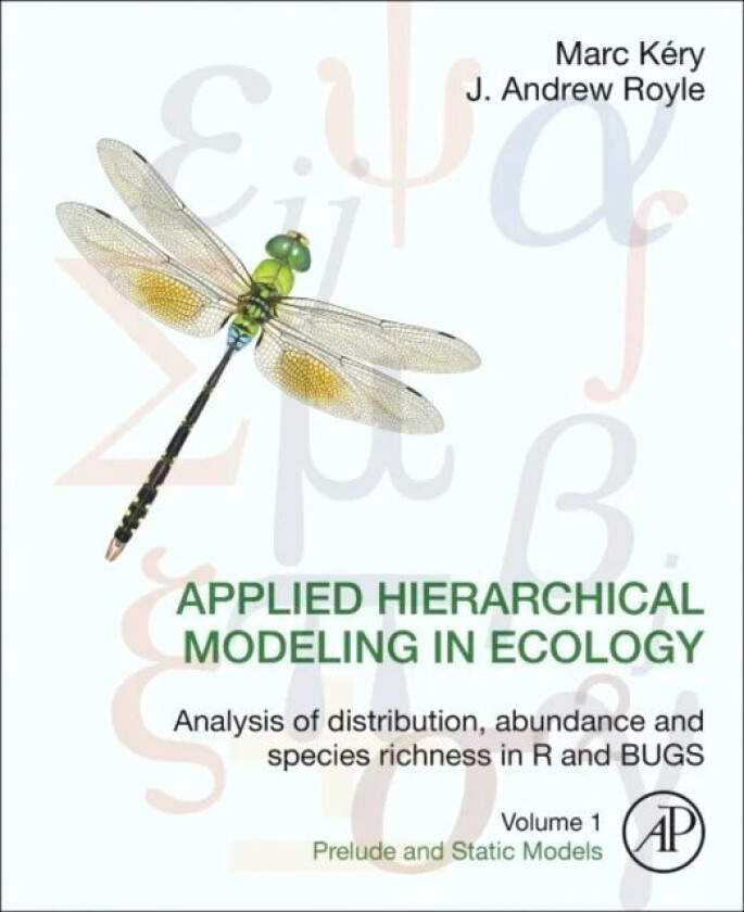 Applied Hierarchical Modeling in Ecology: Analysis of distribution, abundance and species richness i av Marc (Senior Scientist Swiss Ornithological In