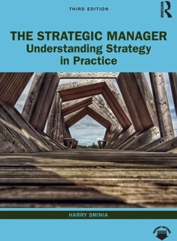 The Strategic Manager av Harry Sminia
