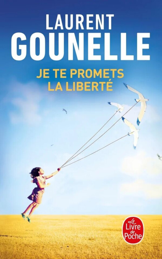 Je te promets la liberte av Laurent Gounelle