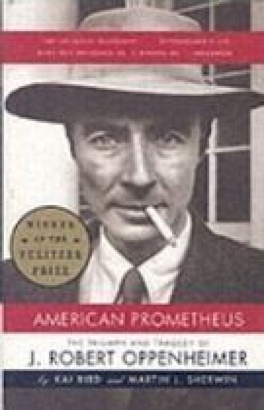 American Prometheus: The Inspiration for the Major Motion Picture Oppenheimer