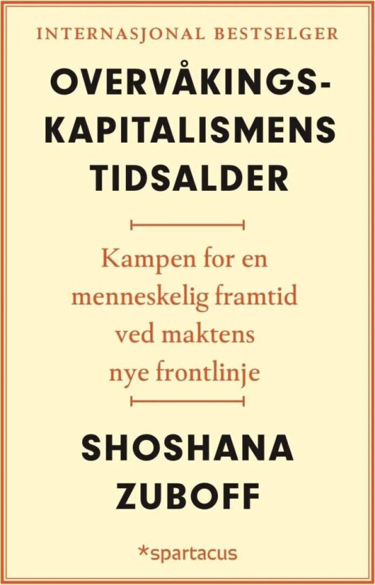 Overvåkingskapitalismens tidsalder av Shoshana Zuboff