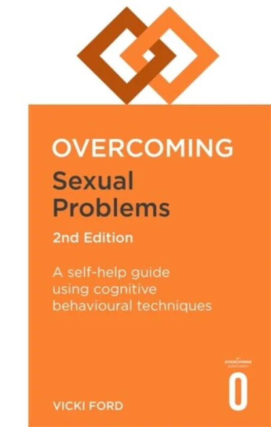 Overcoming Sexual Problems 2nd Edition av Vicki Ford