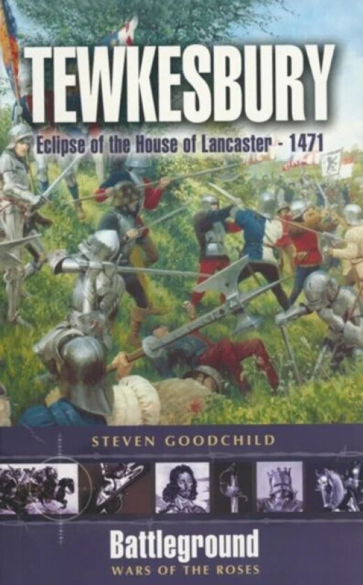 Tewkesbury 1471 av Steven Goodchild