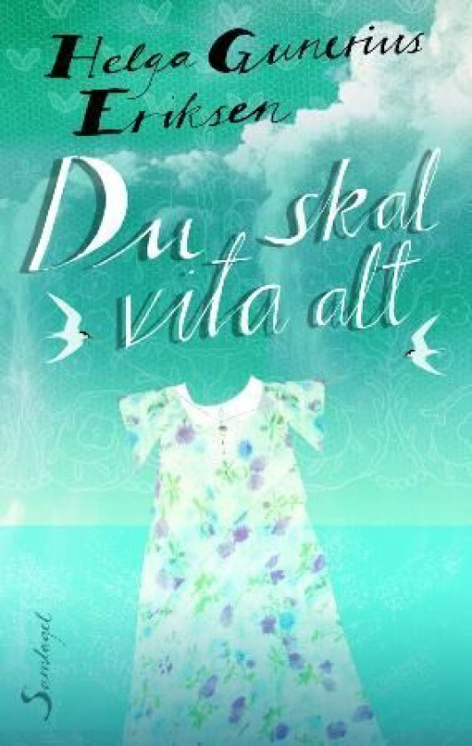 Du skal vita alt av Helga Gunerius Eriksen