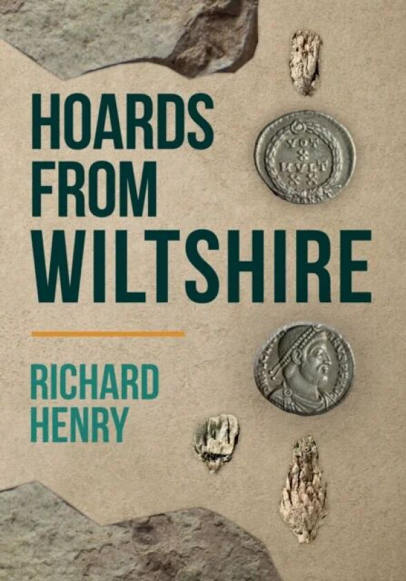 Hoards from Wiltshire av Richard Henry