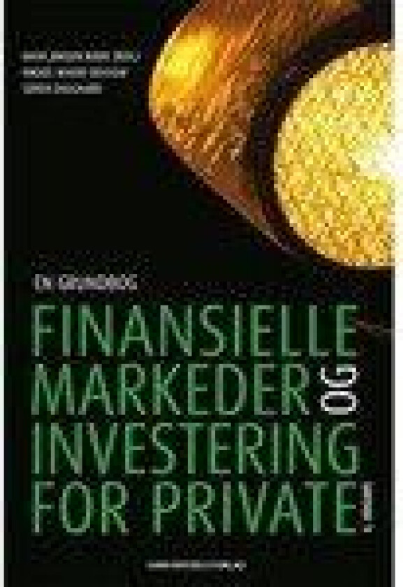 Finansielle markeder og investering for private Hans Jørgen Biede Mikkel Harbo Bossow Søren Dalgaard Språk: Dansk