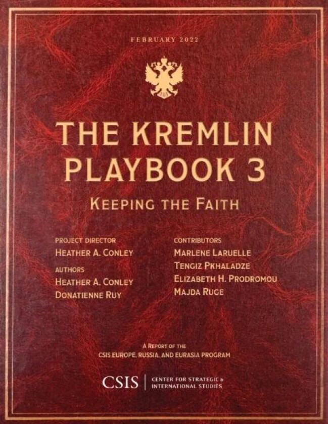 The Kremlin Playbook 3 av Heather A. Conley, Donatienne Ruy