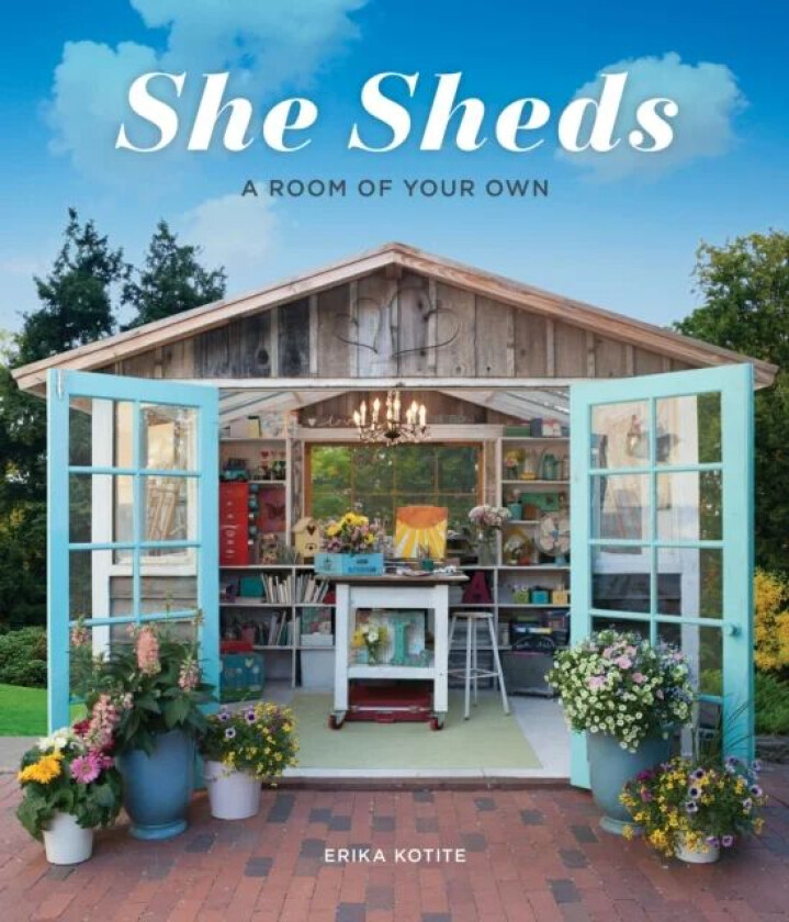 She Sheds av Erika Kotite