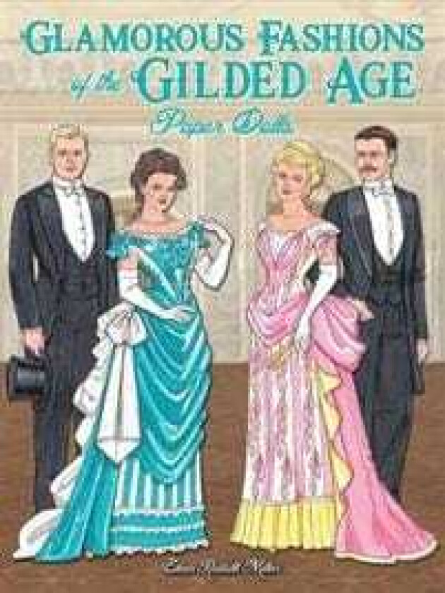 Glamorous Fashions of the Gilded Age Paper Dolls