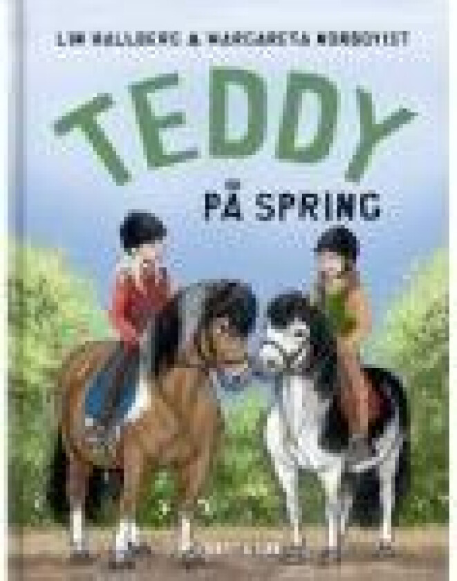 Teddy 9 - Teddy på spring Lin Hallberg Språk: Dansk