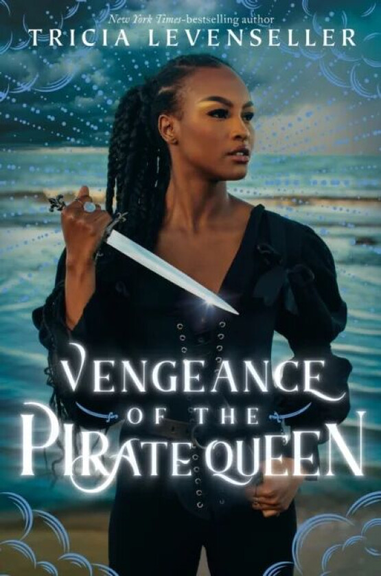 Vengeance of the Pirate Queen av Tricia Levenseller