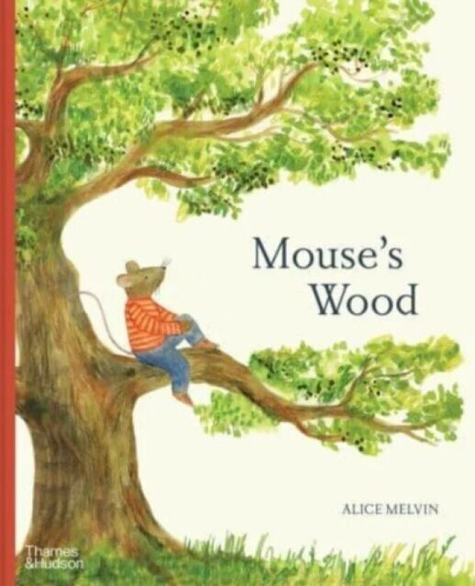 Mouse's Wood av Alice Melvin