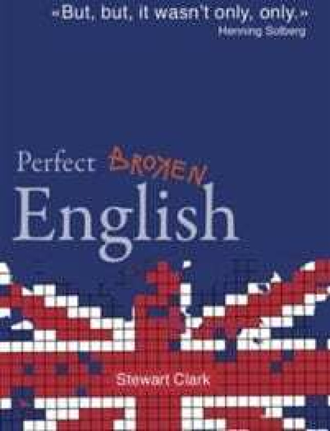 Perfect broken English av Stewart Clark