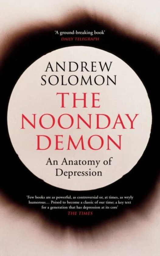 The Noonday Demon av Andrew Solomon