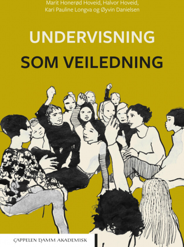 Undervisning som veiledning av Øyvin Danielsen, Halvor Hoveid, Marit Honerød Hoveid, Kari Pauline Longva