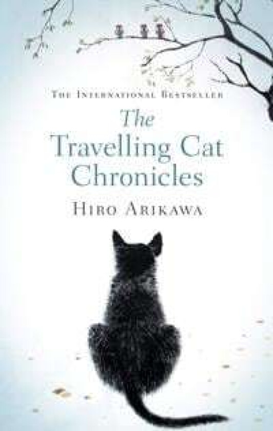 The Travelling Cat Chronicles av Hiro Arikawa