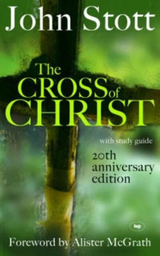 The Cross of Christ av John (Author) Stott