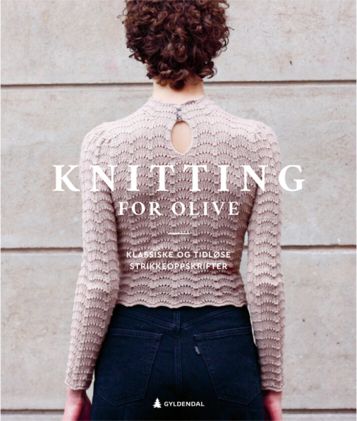 Knitting for Olive av Caroline Larsen, Pernille Larsen