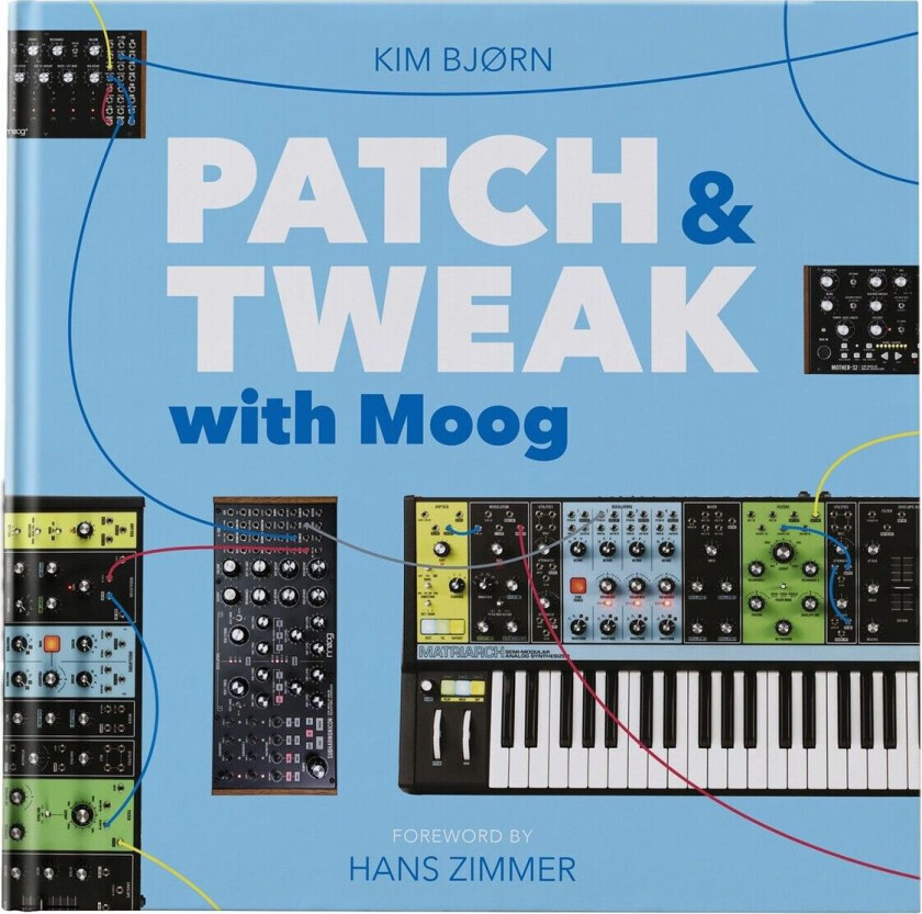 Patch & Tweak With Moog