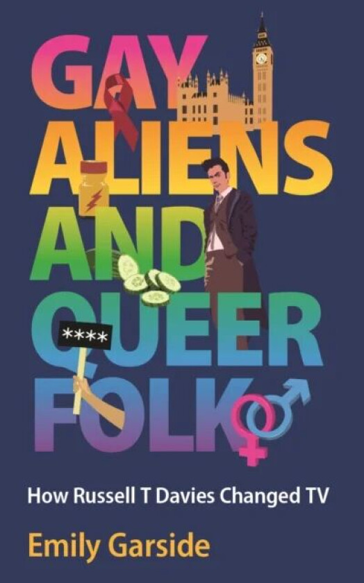 Gay Aliens and Queer Folk av Emily Garside