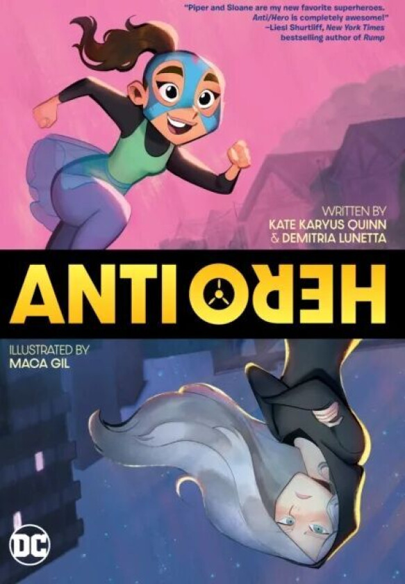 Anti/Hero av Kate Karyus Quinn, Dimitria Lunetta