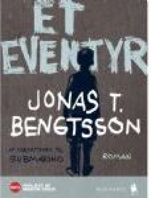 Et eventyr Jonas T. Bengtsson Språk: Dansk
