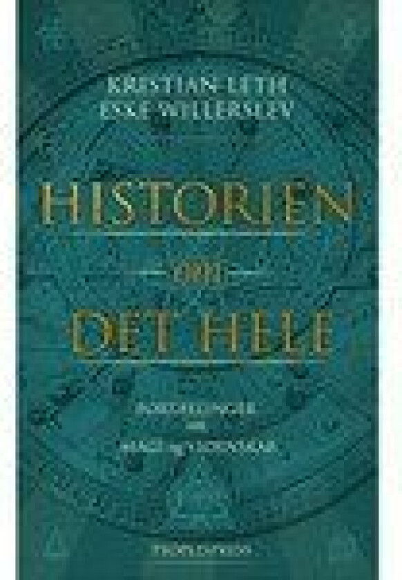 Historien om det hele Kristian Leth og Eske Willerslev Språk: Dansk