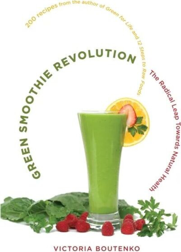 Green Smoothie Revolution av Victoria Boutenko