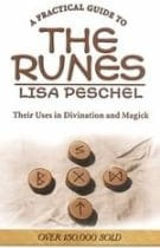 A Practical Guide to the Runes av Lisa Peschel