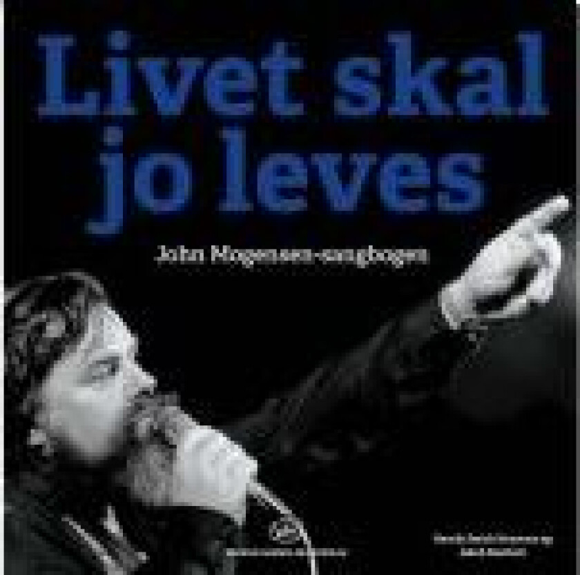 Livet skal jo leves Henrik Smith-Sivertsen og Jakob Faurholt Språk: Dansk