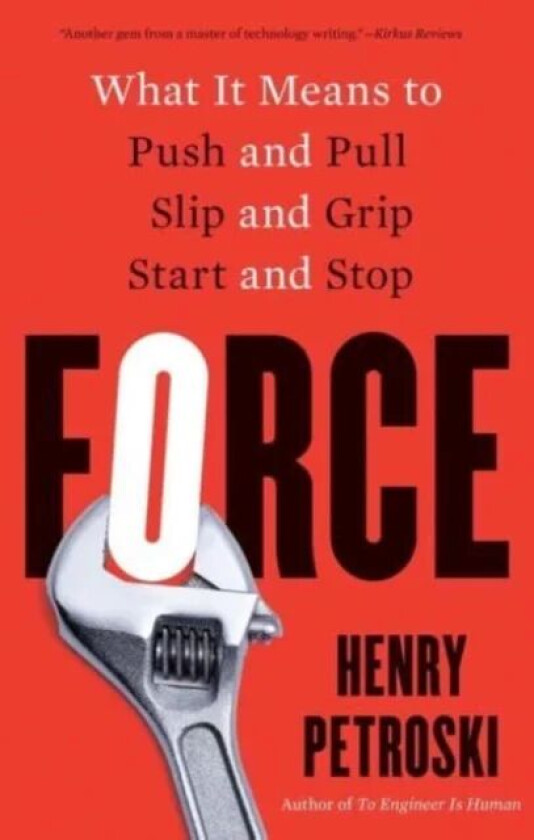 Force av Henry Petroski