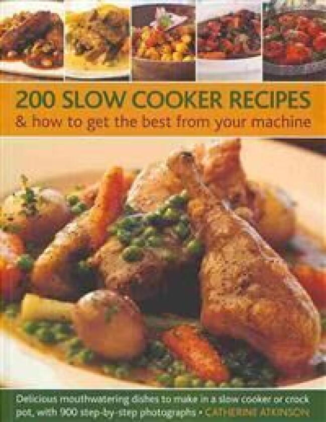 200 Slow Cooker Recipes av Catherine Atkinson